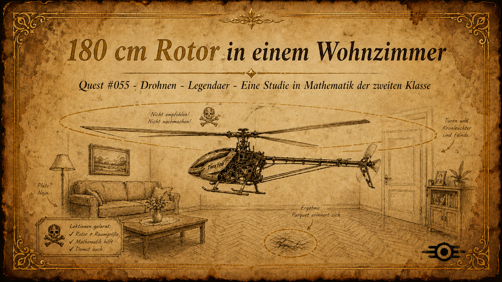 Warum 180 Zentimeter Rotor in einem Wohnzimmer eine vernünftige Idee waren